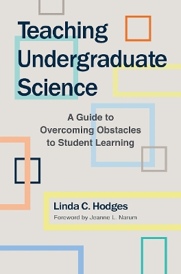 Teaching Undergraduate Science by Linda C Hodges