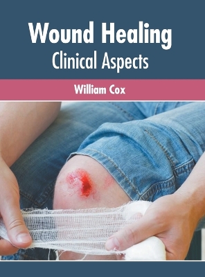 Wound Healing: Clinical Aspects book