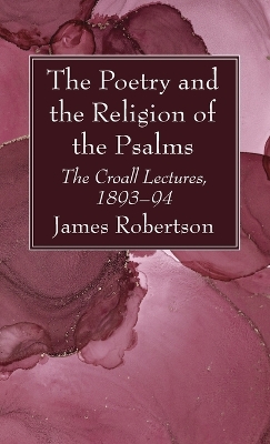 The Poetry and the Religion of the Psalms book