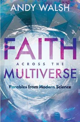 Faith Across the Multiverse book