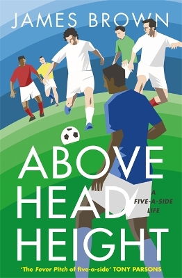 Above Head Height by James Brown