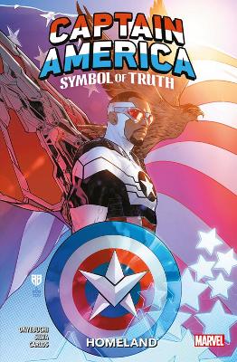 Captain America: Symbol Of Truth Vol.1 - Homeland book