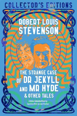 The Strange Case of Dr Jekyll and Mr Hyde & Other Tales book