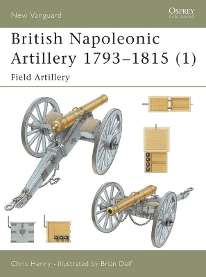 British Napoleonic Artillery 1793-1815 book