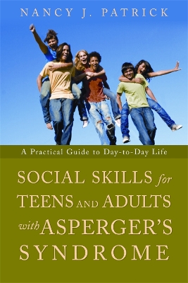 Social Skills for Teenagers and Adults with Asperger Syndrome book