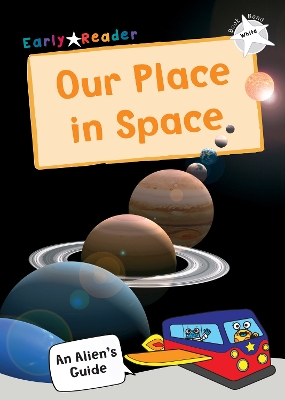 Our Place In Space: (White Non-fiction Early Reader) book