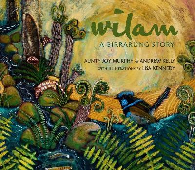 Wilam: A Birrarung Story book