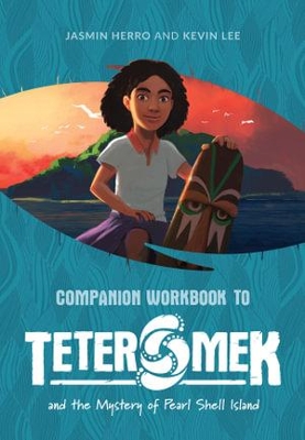 Teter Mek and the Mystery of Pearl Shell Island by Jasmin Herro