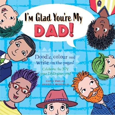 I'm Glad You're My Dad: Celebrate the Joy Your Dad Gives You book