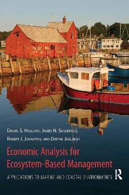 Economic Analysis for Ecosystem-based Management by Daniel Holland