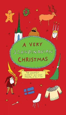 A Very Scandinavian Christmas: The Greatest Nordic Holiday Stories of All Time book