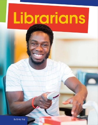 Librarians by Emily Raij
