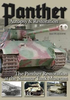 Panther: Autopsy and Restoration: The Panther Restoration at the Saumur Tank Museum book