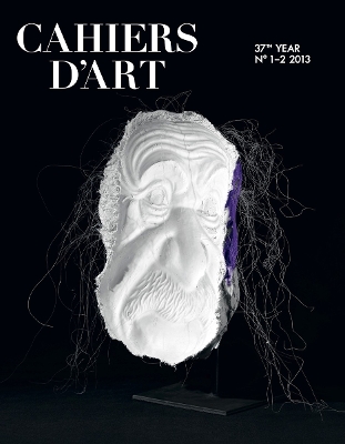 Cahiers d'Art No1-2, 2013: Rosemarie Trockel: 37th year book