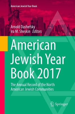 American Jewish Year Book 2017: The Annual Record of the North American Jewish Communities book