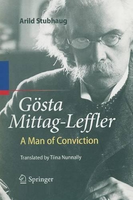 Gösta Mittag-Leffler: A Man of Conviction book