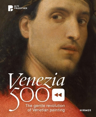 Venezia 500: The Gentle Revolution of Venetian Painting book