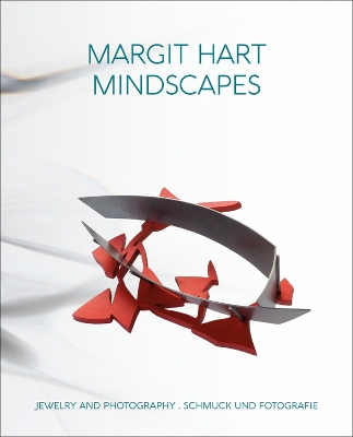 Margit Hart: Mindscapes. Jewelry and Photography book