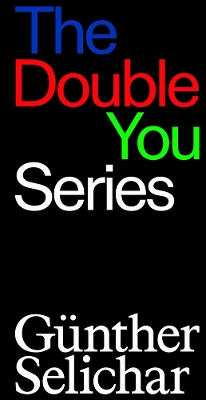 Günther Selichar: The Double You Series book