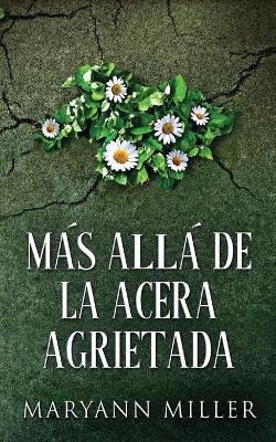 Más Allá De La Acera Agrietada book