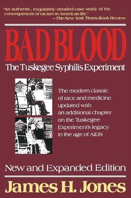 Bad Blood: The Tuskegee Syphilis Experiment: Revised Ed book