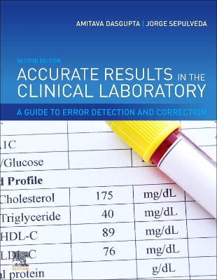 Accurate Results in the Clinical Laboratory: A Guide to Error Detection and Correction book