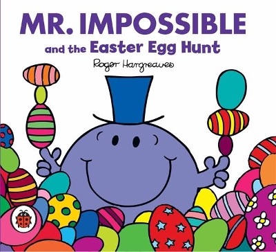 Mr Men: Mr Impossible and the Easter Egg Hunt by Roger Hargreaves