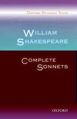 Oxford Student Texts: William Shakespeare: Complete Sonnets book