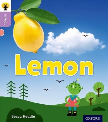 Oxford Reading Tree inFact: Oxford Level 1+: Lemon book