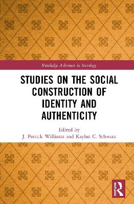 Studies on the Social Construction of Identity and Authenticity book