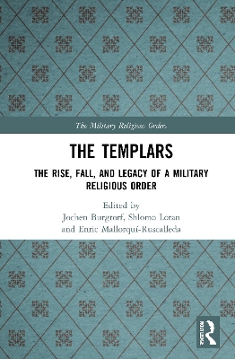 The Templars: The Rise, Fall, and Legacy of a Military Religious Order book