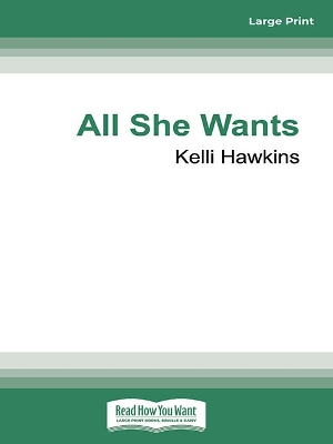 All She Wants by Kelli Hawkins