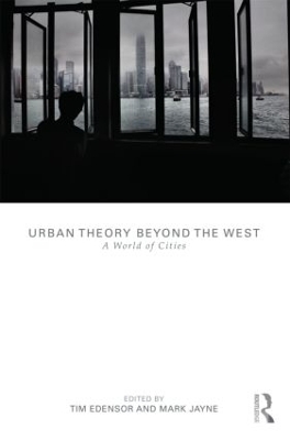 Urban Theory Beyond the West by Tim Edensor