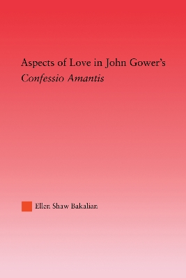 Aspects of Love in John Gower's Confessio Amantis book