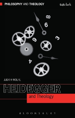 Heidegger and Theology by Judith Wolfe