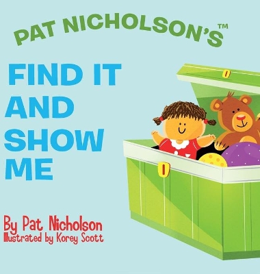 Pat Nicholson's Find It and Show Me book