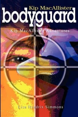 Kip MacAllister: Bodyguard book