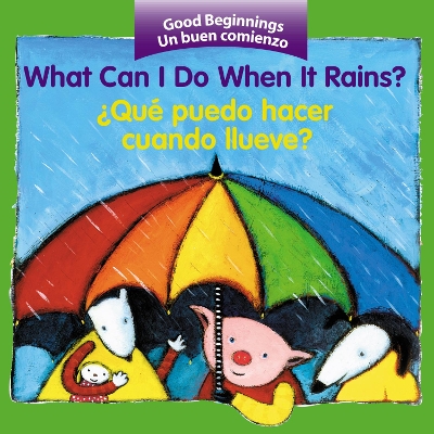 What can I do When It Rains?/ Que puedo hacer cuando llueve? by Pamela Zagarenski