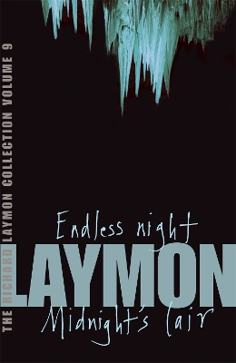 Richard Laymon Collection Volume 9: Endless Night & Midnight's Lair by Richard Laymon