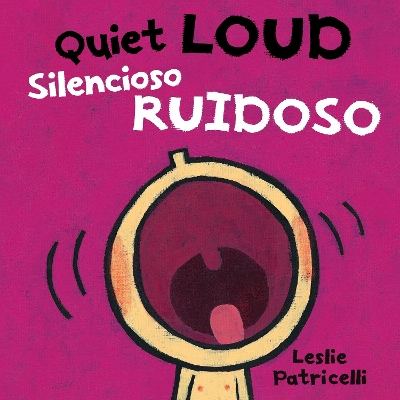 Quiet Loud / Silencioso ruidoso book
