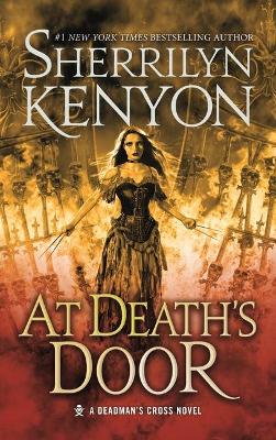 At Death's Door: A Deadman's Cross Novel by Sherrilyn Kenyon