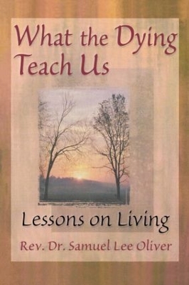 What the Dying Teach Us book