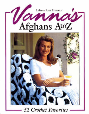 Vanna's Afghans A to Z book
