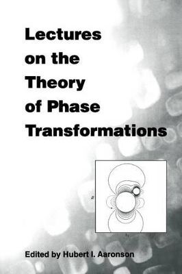 Lectures on the Theory of Phase Transformations book