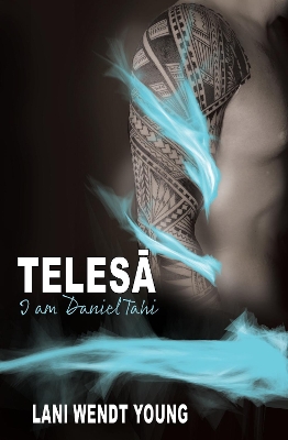 I am Daniel Tahi: Telesa World book