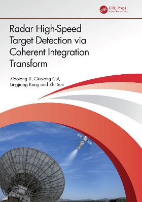 Radar High-Speed Target Detection via Coherent Integration Transform book