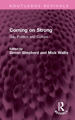 Coming on Strong: Gay Politics and Culture book