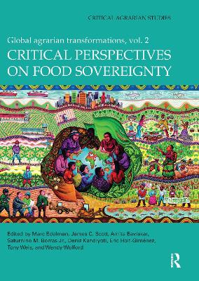 Critical Perspectives on Food Sovereignty: Global Agrarian Transformations, Volume 2 book