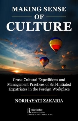 Cross-Cultural Expeditions of Self-Initiated Expatriates by Norhayati Zakaria