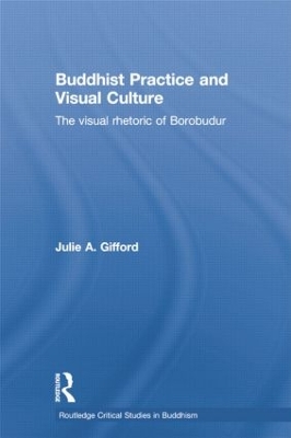 Buddhist Practice and Visual Culture by Julie Gifford